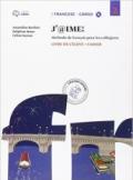 J'@ime. Livre de l'élève-Cahier. Per la Scuola media. Con CD Audio. Con e-book. Con espansione online vol.2