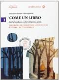 Come un libro. Costruire le competenze linguistiche e vivere la cittadinanza-Il quaderno delle competenze. Per la Scuola media. Con e-book. Con espansione online vol.1