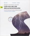 Con gli occhi dello scienziato. Vol. A-B-C-D. Con e-book. Con espansione online