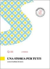 Una storia per tutti. Per la Scuola media. Con e-book. Con espansione online