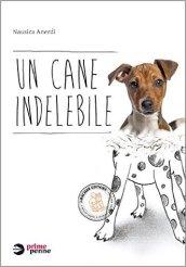 Un cane indelebile. Con e-book. Con espansione online