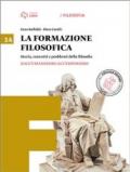 La formazione filosofica. Con e-book. Con espansione online. Vol. 2: Dall'umanesimo all'empirismo-Dall'illuminismo all'idealismo.