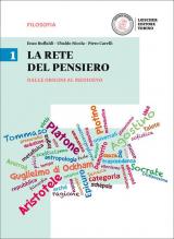 La rete del pensiero. Per i Licei. Con e-book. Con espansione online. Vol. 1: Dalle origini al Medioevo.