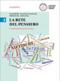 La rete del pensiero. Per i Licei. Con e-book. Con espansione online. Vol. 3: Da Schopenhauer a oggi.