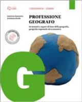 Professione geografo. Con e-book. Con espansione online