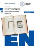 White spaces. Culture, literature and languages. Ediz. blu. Per il Liceo scientifico. Con CD Audio formato MP3. Con e-book. Con espansione online