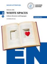 White spaces. Culture, literature and languages. Ediz. blu. Per il Liceo scientifico. Con CD Audio formato MP3. Con e-book. Con espansione online