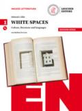 White spaces. Culture, literature and languages. Ediz. rossa. Per il Liceo classico. Con CD Audio formato MP3. Con e-book. Con espansione online