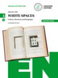 White spaces. Culture, literature and languages. Ediz. verde. Per il Liceo linguistico. Con CD Audio formato MP3. Con e-book. Con espansione online