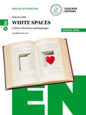 White spaces. Culture, literature and languages. Ediz. verde. Per il Liceo linguistico. Con CD Audio formato MP3. Con e-book. Con espansione online