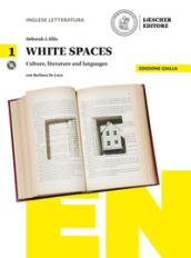 White spaces. Culture, literature and languages. Ediz. gialla. Per il Liceo artistico. Con CD Audio formato MP3. Con e-book. Con espansione online