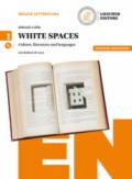 White spaces. Culture, literature and languages. Ediz. arancio. Per il Liceo delle scienze umane. Con CD Audio formato MP3. Con e-book. Con espansione online