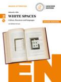 White spaces. Culture, literature and languages. Ediz. arancio. Per il Liceo delle scienze umane. Con CD Audio formato MP3. Con e-book. Con espansione online