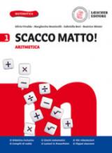 Scacco matto! Aritmetica 1-Geometria 1-Formulario-Tavole numeriche-Glossario. Per la Scuola media. Con e-book. Con espansione online