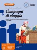 Compagni di viaggio. La letteratura nel tempo. Per la Scuola media. Con e-book. Con espansione online. Con CD-ROM