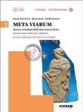 Meta viarum. Con CD-ROM. Con e-book. Con espansione online. Vol. 1: Dalle origini all'età di Cesare.