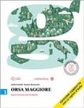 Orsa maggiore. Ediz. compatta. Per la Scuola media. Con CD-ROM. Con e-book. Con espansione online vol.1