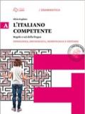 Italiano competente. Con e-book. Con espansione online. Vol. 1: Fonologia, ortografia, morfologia e sintassi.