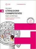 Italiano competente. Per le Scuole superiori. Con e-book. Con espansione online vol.2