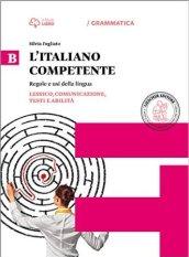 Italiano competente. Per le Scuole superiori. Con e-book. Con espansione online vol.2