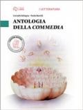 Antologia della Commedia. Per le Scuole superiori. Con e-book. Con espansione online