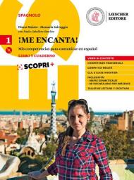 ¡Me encanta! Mis competencias para comunicar en español. Libro y cuaderno. Per il biennio delle Scuole superiori. Con ebook. Con espansione online. Con CD-ROM