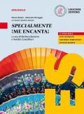 ¡Me encanta! Mis competencias para comunicar en español. Specialmente ¡Me encanta!. Per le Scuole superiori