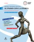 Al passo con la storia. Per le Scuole superiori. Con DVD-ROM. Con e-book. Con espansione online vol.1