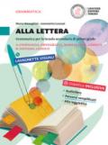 Alla lettera. Vol. A-B-Prove d'ingresso-In prima!-Le regole. Con DVD-ROM. Con e-book. Con espansione online