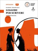Leggere per scrivere. Antologia letteraria. Per i CPIA