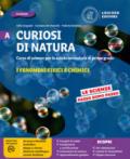 Curiosi di natura. Configurazione per aree tematiche. Per la Scuola media. Con e-book. Con espansione online. Vol. A-B-C-D