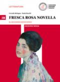 Fresca rosa novella. Vol. 3B: Il secondo Novecento-La maturità in 50 domande. Ediz. rossa. Con e-book. Con espansione online. Vol. 3