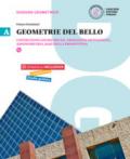 Geometrie del bello. Con e-book. Con espansione online. Vol. 1: Costruzioni geometriche, proiezioni ortogonali, assonometria.
