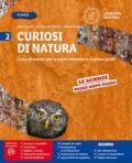 Curiosi di natura. Con e-book. Con espansione online. Vol. 2