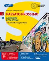 Passato prossimo. Con e-book. Con espansione online. Con Libro: Quaderno delle competenze. Con Libro: Atlante di geostoria. Vol. 3: Novecento e l'età attuale, Il.