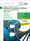 Ritratti della natura. Lezioni di biologia. Per la 5ª classe delle Scuole superiori. Con e-book. Con espansione online