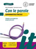 Con le parole. Grammatica facile. Teoria ed esercizi semplificati. Per la Scuola media. Con e-book. Con espansione online