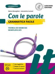 Con le parole. Grammatica facile. Teoria ed esercizi semplificati. Per la Scuola media. Con e-book. Con espansione online