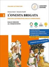 L' onesta brigata. Con Voci dal mondo. Con e-book. Con espansione online. Vol. 1: Dalle origini al cinquecento.