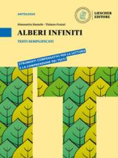 Alberi infiniti testi semplificati. Per le Scuole superiori. Con e-book. Con espansione online