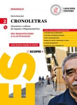 Cronoletras. Literatura y cultura de España e Hispanoamérica. Con e-book. Con espansione online. Con CD-Audio. Vol. 1: Del Romanticismo a la actualidad.