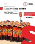 rotte del tempo. Corso di storia antica e medievale. Per il biennio delle Scuole superiori. Con e-book. Con espansione online