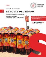 rotte del tempo. Corso di storia antica e medievale. Per il biennio delle Scuole superiori. Con e-book. Con espansione online