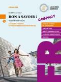 Bon a savoir! Méthode de français. Compact. Livre de l'élève et apprentissage individuel. Con Tableaux des conjugaisons. Con e-book. Con espansione online. Con CD-Audio