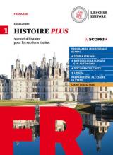 Histoire Plus. Manuel d'histoire pour les sections EsaBac. Con Méthode & langue Plus. Per il triennio delle Scuole superiori. Con e-book. Con espansione online. Vol. 1