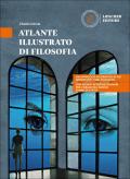 Filosofia attiva. Atlante illustrato di filosofia. Con e-book. Con espansione online