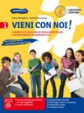 Vieni con noi! Compiti di italiano in situazioni reali e allenamenti grammaticali. Per la Scuola media. Con e-book. Con espansione online