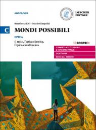 Mondi possibili. Per il biennio delle Scuole superiori. Con e-book. Con espansione online. Vol. C: Epica.