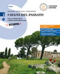 I segni del passato. Corso di storia. Per le Scuole superiori. Con ebook. Con espansione online