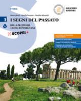 I segni del passato. Corso di storia. Per le Scuole superiori. Con ebook. Con espansione online